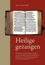 Heilige gezangen 9789402906332 Jaco van der Knijff, Verzenden, Zo goed als nieuw, Jaco van der Knijff