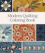 Modern Quilting Coloring Book 9781958803400, Verzenden, Zo goed als nieuw, Stephanie Sliwinski