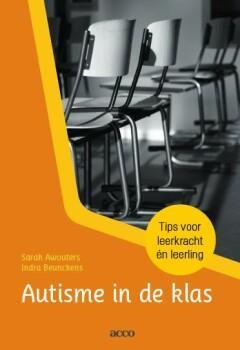 Autisme in de klas 9789463442091 Sarah Awouters, Boeken, Studieboeken en Cursussen, Gelezen, Verzenden
