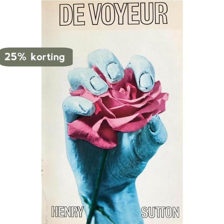 Voyeur 9789060572313 Sutton, Boeken, Literatuur, Gelezen, Verzenden