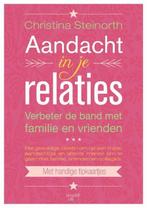 Aandacht in je relaties 9789058776365 Christina Steinorth, Boeken, Verzenden, Zo goed als nieuw, Christina Steinorth