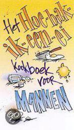 Het hoe-bak-ik-een-ei kookboek voor mannen 9789026926990, Verzenden, Gelezen, M. van Dalen