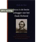Jezus is beste uitlegger van het Oude verbond 9789043514347, Boeken, Verzenden, Gelezen, D. de Vos