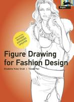 Figure drawing for Fashion Design 9789054961505, Verzenden, Gelezen, Elisabeth Drudi
