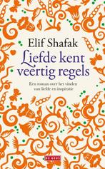 Liefde kent veertig regels 9789044517422 Elif Shafak, Verzenden, Gelezen, Elif Shafak
