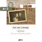 Selma 9789074274425 Ad van Liempt, Boeken, Verzenden, Zo goed als nieuw, Ad van Liempt