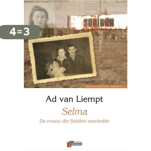 Selma 9789074274425 Ad van Liempt, Boeken, Geschiedenis | Wereld, Zo goed als nieuw, Verzenden