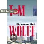 Ein Ganzer Kerl 9783499229206 Tom Wolfe, Boeken, Verzenden, Gelezen, Tom Wolfe