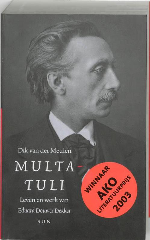 Multatuli 9789058752024 Dik van der Meulen, Boeken, Literatuur, Gelezen, Verzenden