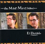 cd - The Mike Metz Band - El Dorado, Verzenden, Zo goed als nieuw