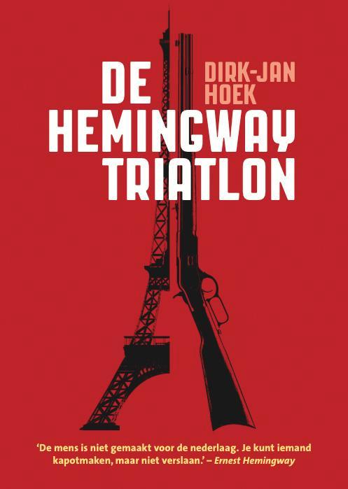 De Hemingway triatlon 9789089881724 Dirk-Jan Hoek, Boeken, Stripboeken, Gelezen, Verzenden