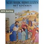 Kleurrijk bijbellezen met kinderen / Kleuter-, kinder- en, Boeken, Verzenden, Gelezen, J. Chabert