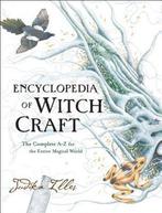 Encyclopedia Of Witchcraft 9780062372017 Judika Illes, Verzenden, Zo goed als nieuw, Judika Illes