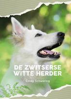 9789081133043 De Zwitserse witte herder Cindy Schwering, Nieuw, Cindy Schwering, Verzenden