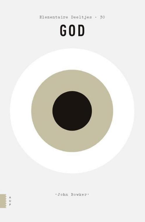 God / Elementaire Deeltjes / 30 9789462980877 John Bowker, Boeken, Godsdienst en Theologie, Zo goed als nieuw, Verzenden