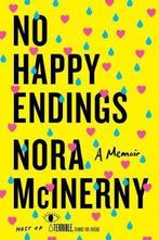9780062792419 No Happy Endings Nora Mcinerny, Verzenden, Nieuw, Nora Mcinerny