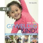 Wat Een Geweldig Kind! 9789023012214 Tim Seldin, Boeken, Verzenden, Zo goed als nieuw, Tim Seldin