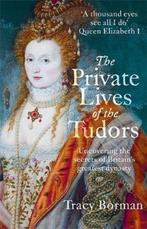 9781444782929 The Private Lives of the Tudors, Boeken, Verzenden, Nieuw, Tracy Borman