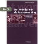 Het wonder van de taalverwerving 9789035218130, Boeken, Verzenden, Zo goed als nieuw