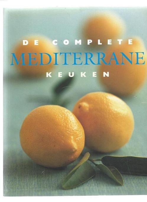 9789054263944 De complete mediterrane keuken | Tweedehands, Boeken, Kookboeken, Zo goed als nieuw, Verzenden