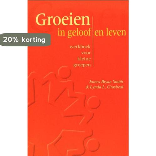 Groeien in geloof en leven 9789075569131 J.B. Smith, Boeken, Godsdienst en Theologie, Gelezen, Verzenden