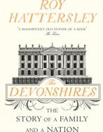 9780099554394 The Devonshires Roy Hattersley, Verzenden, Nieuw, Roy Hattersley