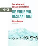 De vrije wil bestaat niet 9789035135390 Victor Lamme, Boeken, Verzenden, Gelezen, Victor Lamme