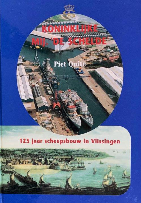 Koninklijke Mij. De Schelde 9789060130957 P. Quite, Boeken, Hobby en Vrije tijd, Gelezen, Verzenden