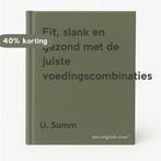 Fit, slank en gezond met de juiste voedingscombinaties, Boeken, Verzenden, Gelezen, U. Summ