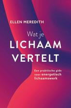 Wat je lichaam vertelt | 9789020219241 | Ellen Meredith, Boeken, Zo goed als nieuw, Ellen Meredith