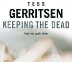 Keeping the Dead (Rizzoli & Isles 7) CD, Tess Gerritsen, Zo goed als nieuw, Verzenden