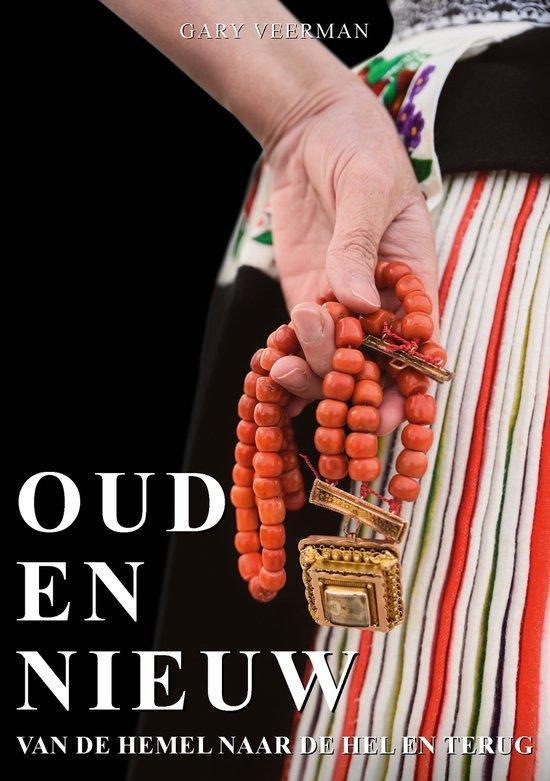 9789090354347 Oud en Nieuw Gary Veerman, Boeken, Romans, Nieuw, Verzenden