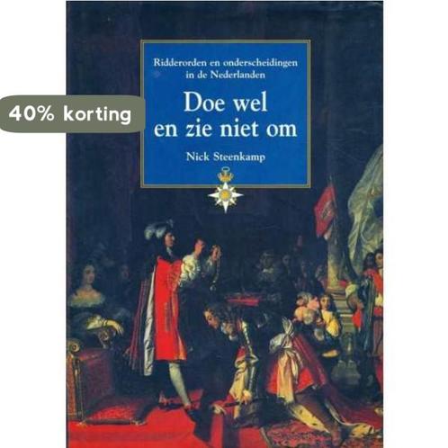 Doe wel en zie niet om 9789012089487 N. Steenkamp, Boeken, Geschiedenis | Wereld, Zo goed als nieuw, Verzenden