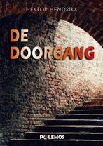 De doorgang 9789493005273 Hektor Hendrikx, Verzenden, Zo goed als nieuw, Hektor Hendrikx
