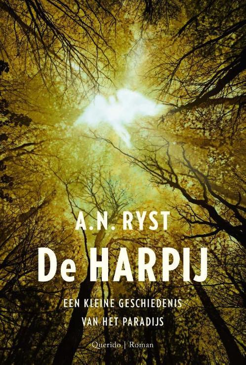 De harpij 9789021456874 A.N. Ryst, Boeken, Romans, Gelezen, Verzenden