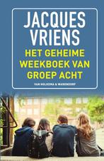 Het geheime weekboek van groep acht 9789000355075, Boeken, Verzenden, Zo goed als nieuw, Jacques Vriens