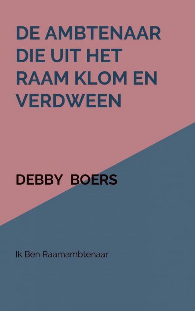 De ambtenaar die uit het raam klom en verdween 9789463986007, Boeken, Economie, Management en Marketing, Zo goed als nieuw, Verzenden