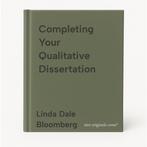 Completing Your Qualitative Dissertation 9781544336527, Verzenden, Zo goed als nieuw, Linda Dale Bloomberg