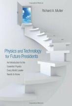 Physics and Technology for Future Presidents: A. Muller, Verzenden, Zo goed als nieuw, Richard A. Muller