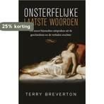 Onsterfelijke laatste woorden 9789021549910 Terry Breverton, Boeken, Verzenden, Zo goed als nieuw, Terry Breverton
