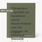 Dijkwerkers, migranten en handelaren vanuit Noord-Holland, Boeken, Verzenden, Gelezen, P. Dekker