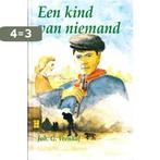 Een kind van niemand 9789071420658 J.G. Veenhof, Boeken, Verzenden, Zo goed als nieuw, J.G. Veenhof