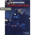 De Nederlandse stoomlocomotieven 9789060132623, Verzenden, Zo goed als nieuw, R.C. Statius Muller