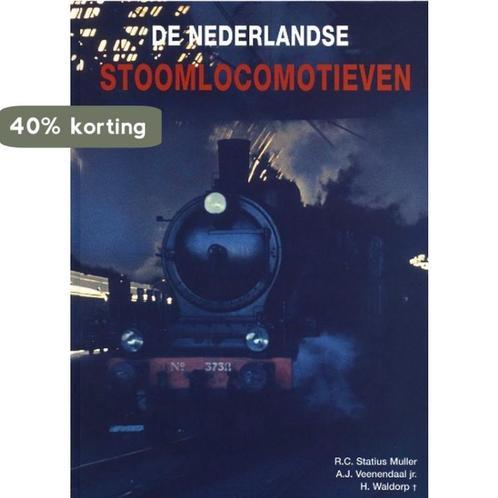 De Nederlandse stoomlocomotieven 9789060132623, Boeken, Hobby en Vrije tijd, Zo goed als nieuw, Verzenden