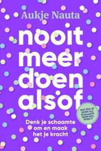 Nooit meer doen alsof 9789493213173 Aukje Nauta, Boeken, Verzenden, Gelezen, Aukje Nauta