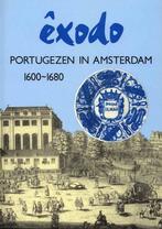ÃŠxodo: Portugezen in Amsterdam 1600-1680 9789067071680, Boeken, Gelezen, Renee Kistemaker, Tirtsah Levie, Verzenden