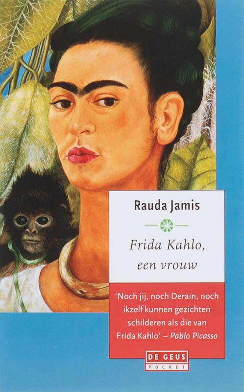 Frida Kahlo, een vrouw / De Geus Pockets 9789044511642, Boeken, Romans, Gelezen, Verzenden