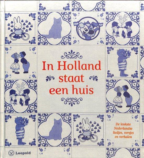 Boek In Holland staat een huis 9789025868611, Boeken, Kinderboeken | Jeugd | onder 10 jaar, Zo goed als nieuw, Verzenden