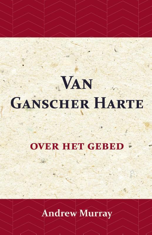 Van Ganscher Harte 9789066592674 Andrew Murray, Boeken, Overige Boeken, Gelezen, Verzenden