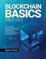 9781803345789 Blockchain Basics Bible 2022, Boeken, Verzenden, Nieuw, Anglona's Books